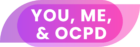 You, Me, & OCPD