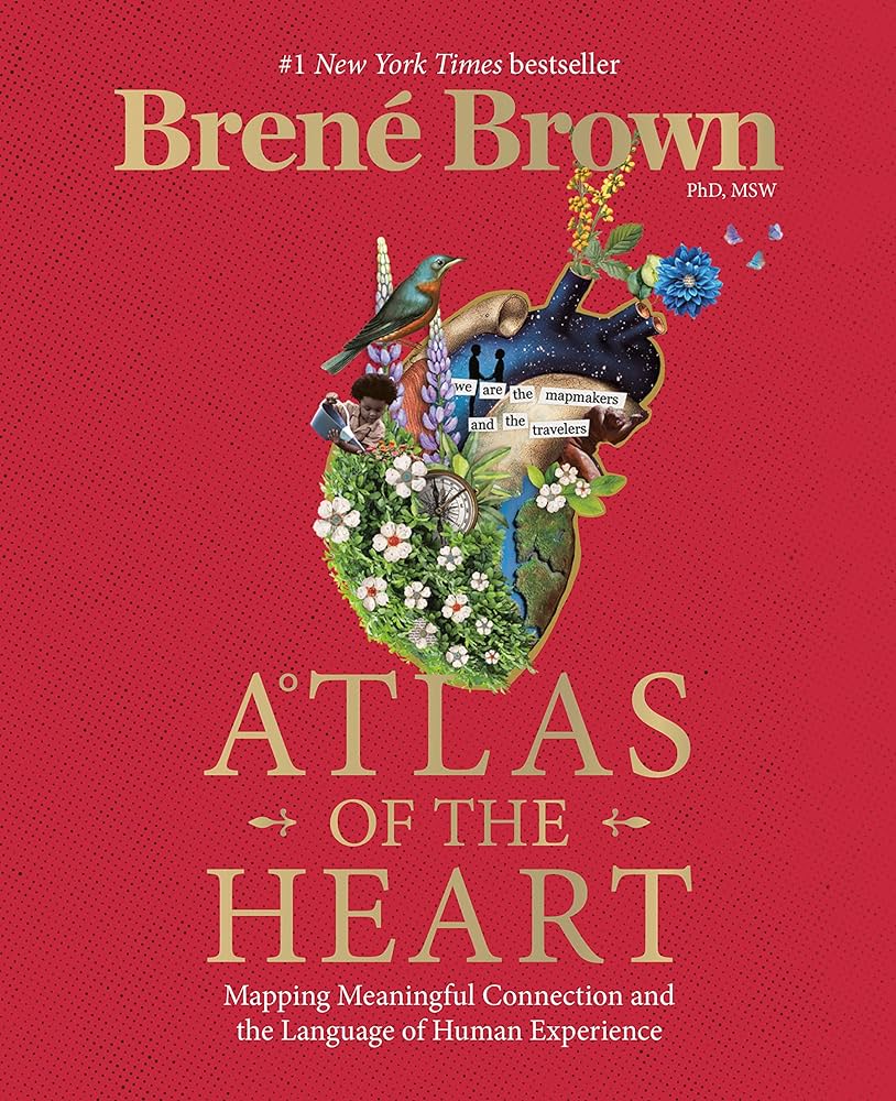 Book Cover: Atlas of the Heart by author Brené Brown